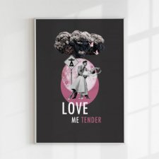 Plakat A2 Love me tender